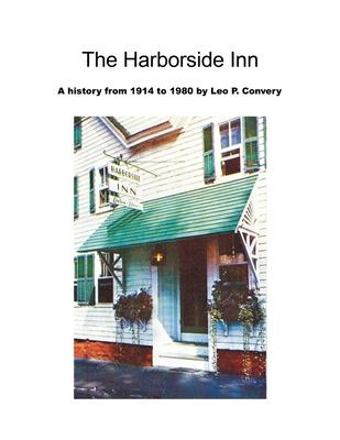 The Harborside Inn: A History from 1914 to 1980