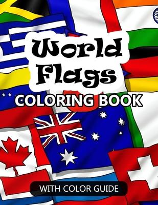 World Flags Coloring Book: Awesome book for kids to learn about flags and geography - Flags with color guides and brief introductions about the c