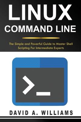 Linux Command Line: The Simple and Powerful Guide to Master Shell Scripting Subscription