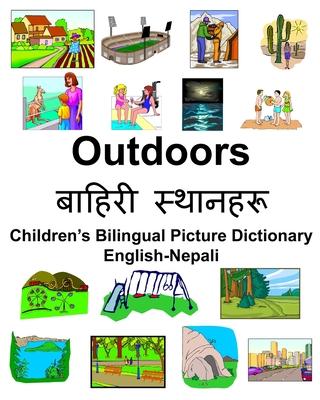 English-Nepali Outdoors/&#2348;&#2366;&#2361;&#2367;&#2352;&#2368; &#2360;&#2381;&#2341;&#2366;&#2344;&#2367;&#2352;&#2370; Children's Bilingual Pictu