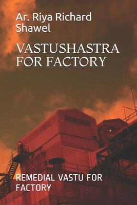 Vastushastra for Factory: Remedial Vastu for Factory