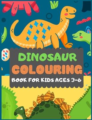 Dinosaur Colouring Book For Kids Ages 3-6: A dinosaur colouring activity book for kids. Great dinosaur activity gift for little children. Fun Easy Ado