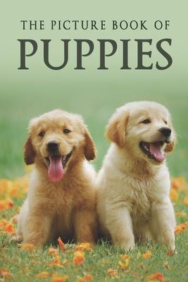 The Picture Book of Puppies: A Gift Book for Alzheimer's Patients and Seniors with Dementia