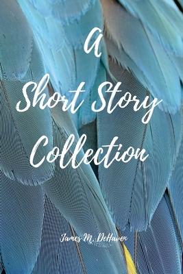 A Short Story Collection