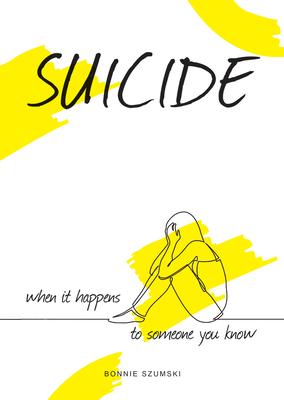 Suicide: When It Happens to Someone You Know