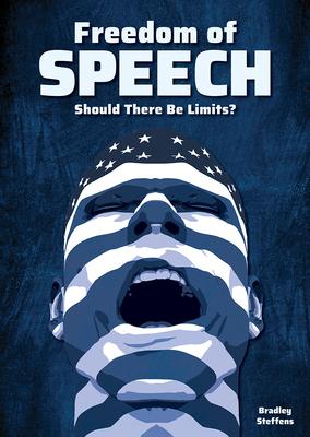 Freedom of Speech: Should There Be Limits?