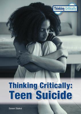 Thinking Critically: Teen Suicide