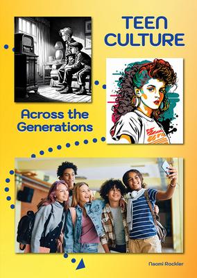 Teen Culture Across the Generations Subscription