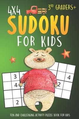 Sudoku For 3rd Graders: 4x4 Sudoku Puzzle Books For Kids, Boys, Girls Large Print - The Beginners Brain Games For Weekend or Travel