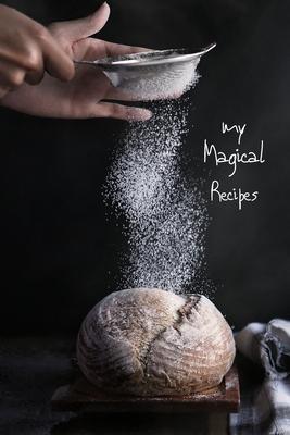 My magical recipes: recipe book - 100 pages 6"X9"