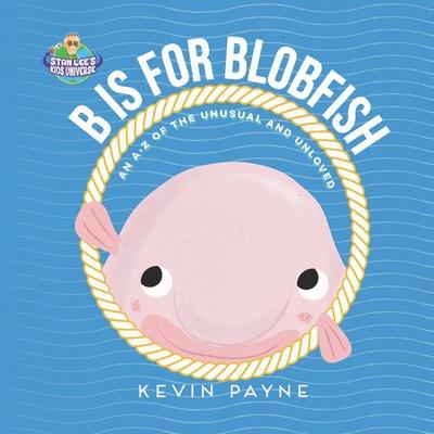 'B' is for Blobfish