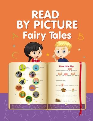 Read by Picture. Fairy Tales: Learn to read