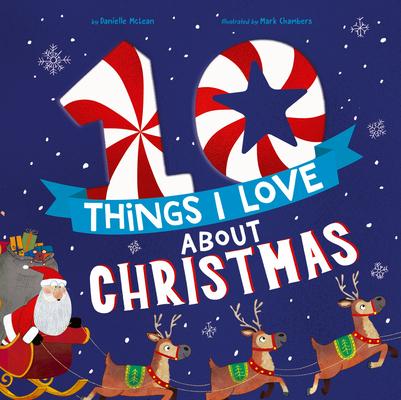 10 Things I Love about Christmas: A Christmas Book for Kids and Toddlers