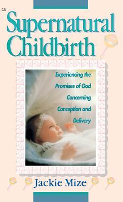 Supernatural Childbirth