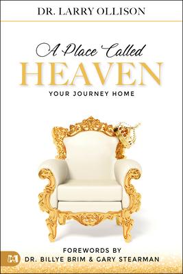 A Place Called Heaven: Your Journey Home