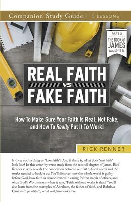 Real Faith vs. Fake Faith Study Guide