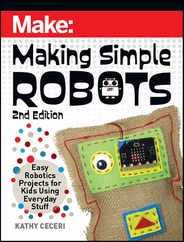 Making Simple Robots: Easy Robotics Projects for Kids Using Everyday Stuff Subscription