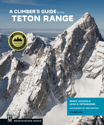 A Climber's Guide to the Teton Range