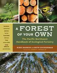 A Forest of Your Own: The Pacific Northwest Handbook of Ecological Forestry Subscription