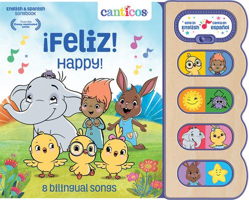 Canticos Feliz! / Happy! (Bilingual): 8 Bilingual Songs