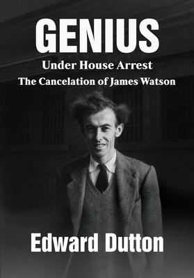 Genius Under House Arrest: The Cancelation of James Watson Subscription