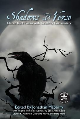 Shadows & Verse: Classic Dark Poems with Celebrity Commentary