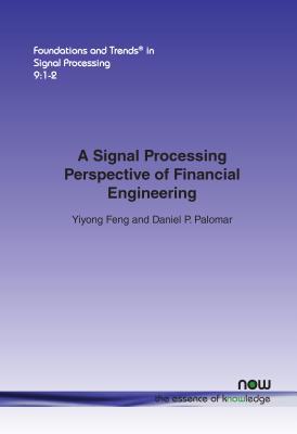 A Signal Processing Perspective on Financial Engineering