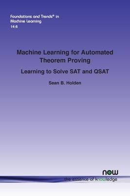 Machine Learning for Automated Theorem Proving: Learning to Solve SAT and Qsat