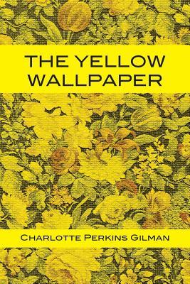 The Yellow Wallpaper