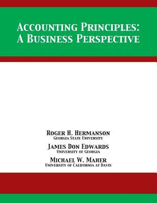 Accounting Principles: A Business Perspective