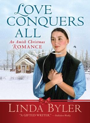 Love Conquers All: An Amish Christmas Romance