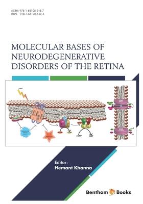 Molecular Bases of Neurodegenerative Disorders of the Retina Subscription
