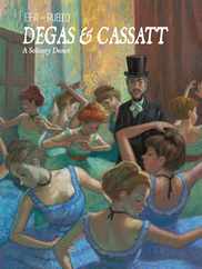 Degas & Cassatt: A Solitary Dance Subscription