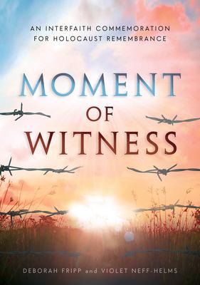 Moment of Witness: A Guided Holocaust Remembrance