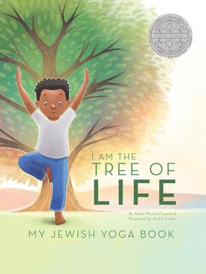 I Am the Tree of Life: My Jewish Yoga Book