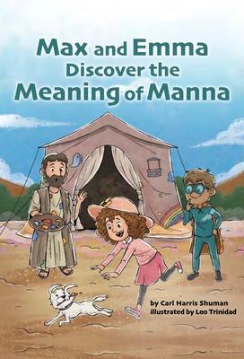 Max and Emma Discover the Meaning of Manna Subscription