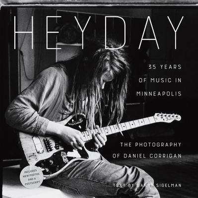 Heyday: 35 Years of Music in Minneapolis