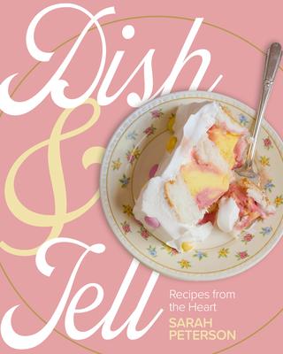 Dish and Tell: Recipes from the Heart Subscription