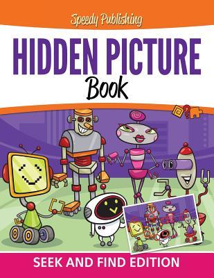 Hidden Picture Book: Seek and Find Edition