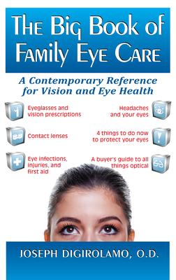The Big Book of Family Eye Care: A Contemporary Reference for Vision and Eye Care Subscription