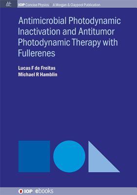 Antimocrobial Photodynamic Inactivation and Antitumor Photodynamic Therapy with Fullerenes Subscription