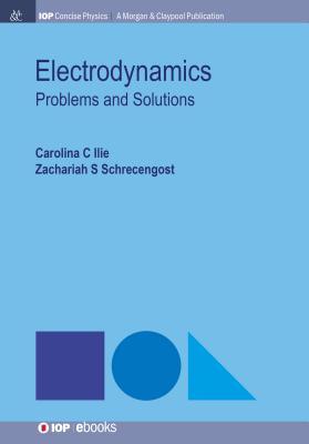 Electrodynamics: Problems and Solutions