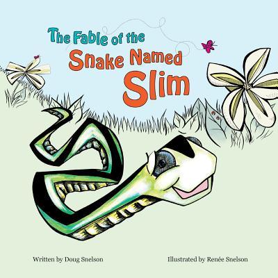 The Fable of the Snake Named Slim