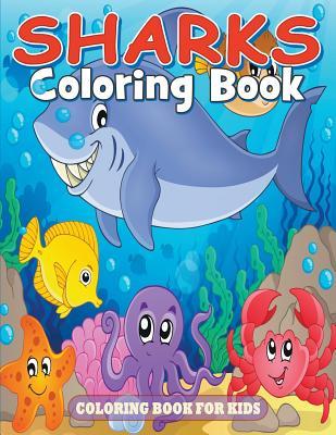 Sharks Coloring Book: Coloring Book for Kids