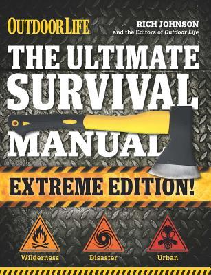 The Ultimate Survival Manual (Outdoor Life Extreme Edition): Modern Day Survival Avoid Diseases Quarantine Tips Subscription
