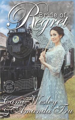 Bride of Regret: Historical Western Christian Romance