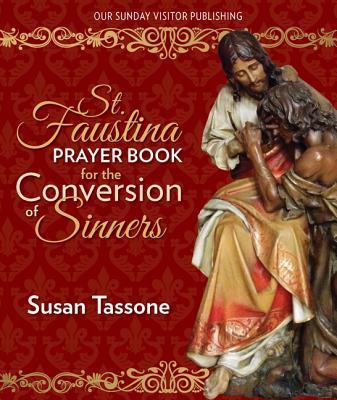 St. Faustina Prayer Book for the Conversion of Sinners