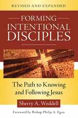 Forming Intentional Disciples: The Path to Knowing and Following Jesus, Revised and Expanded Subscription