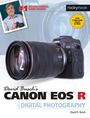 David Busch's Canon EOS R Guide to Digital Photography Subscription