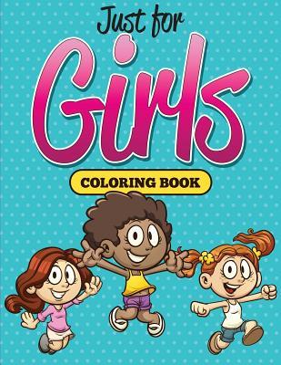 Just for Girls Coloring Book